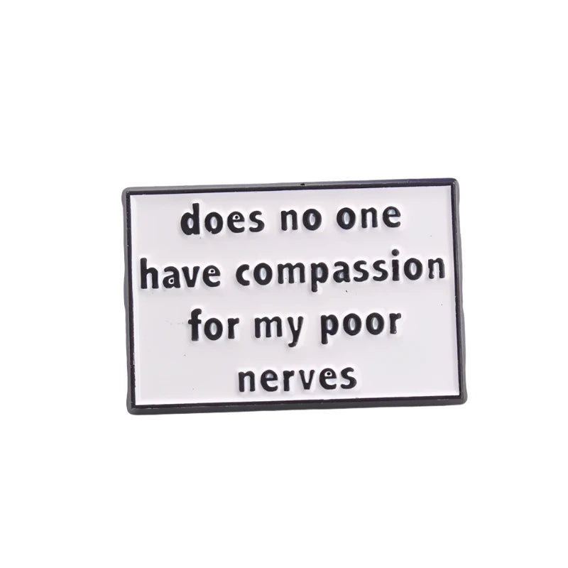 Mrs. Bennet Pride and Prejudice Quote Pin, "Does No one have compassion on my nerves?" by Austentation