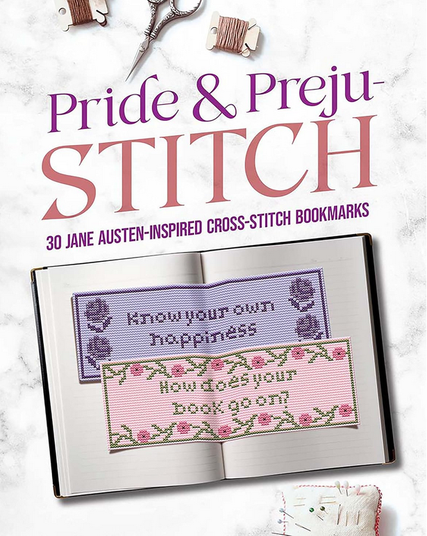 Pride and preju-stitch cross stitch book with patterns for Jane Austen themed diy bookmarks