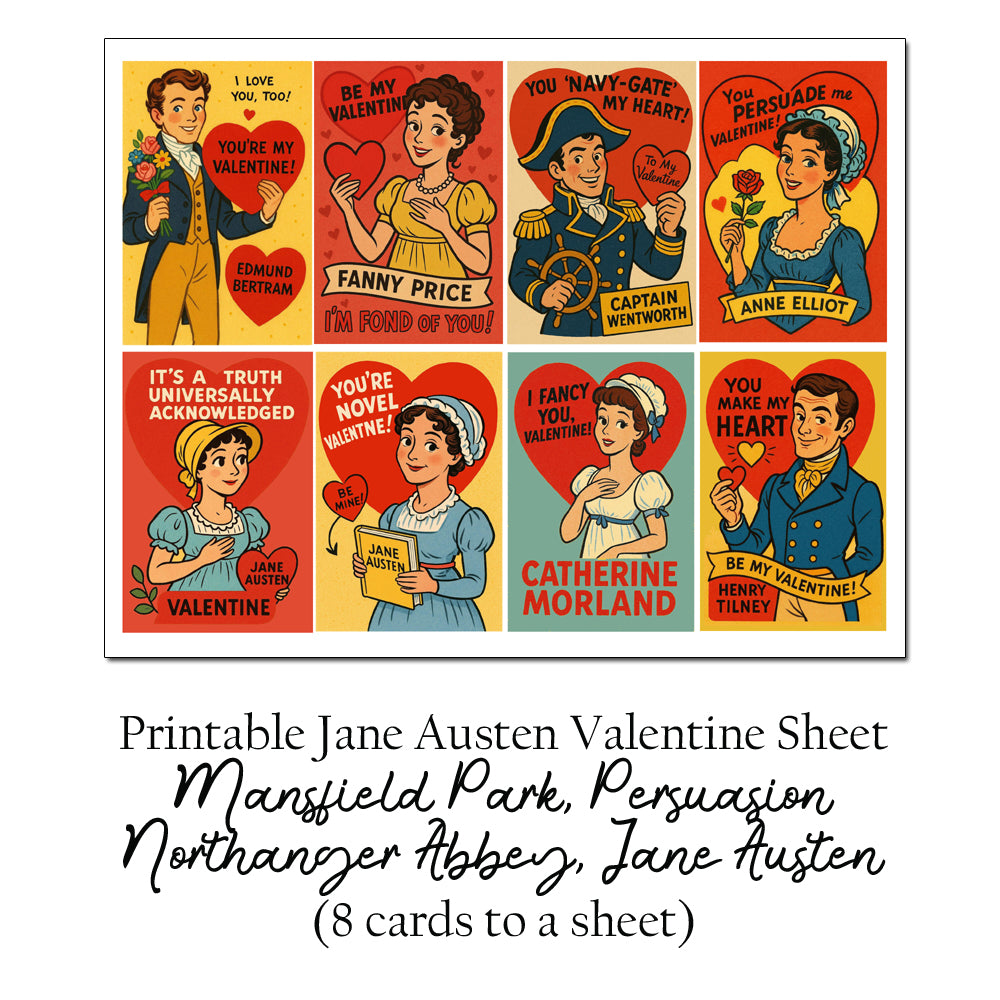 Jane Austen, Persuasion, Mansfield Park and Northanger Abbey inspired download and Print valentine cards